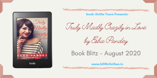 Book Blitz! Truly Madly Crazily in Love